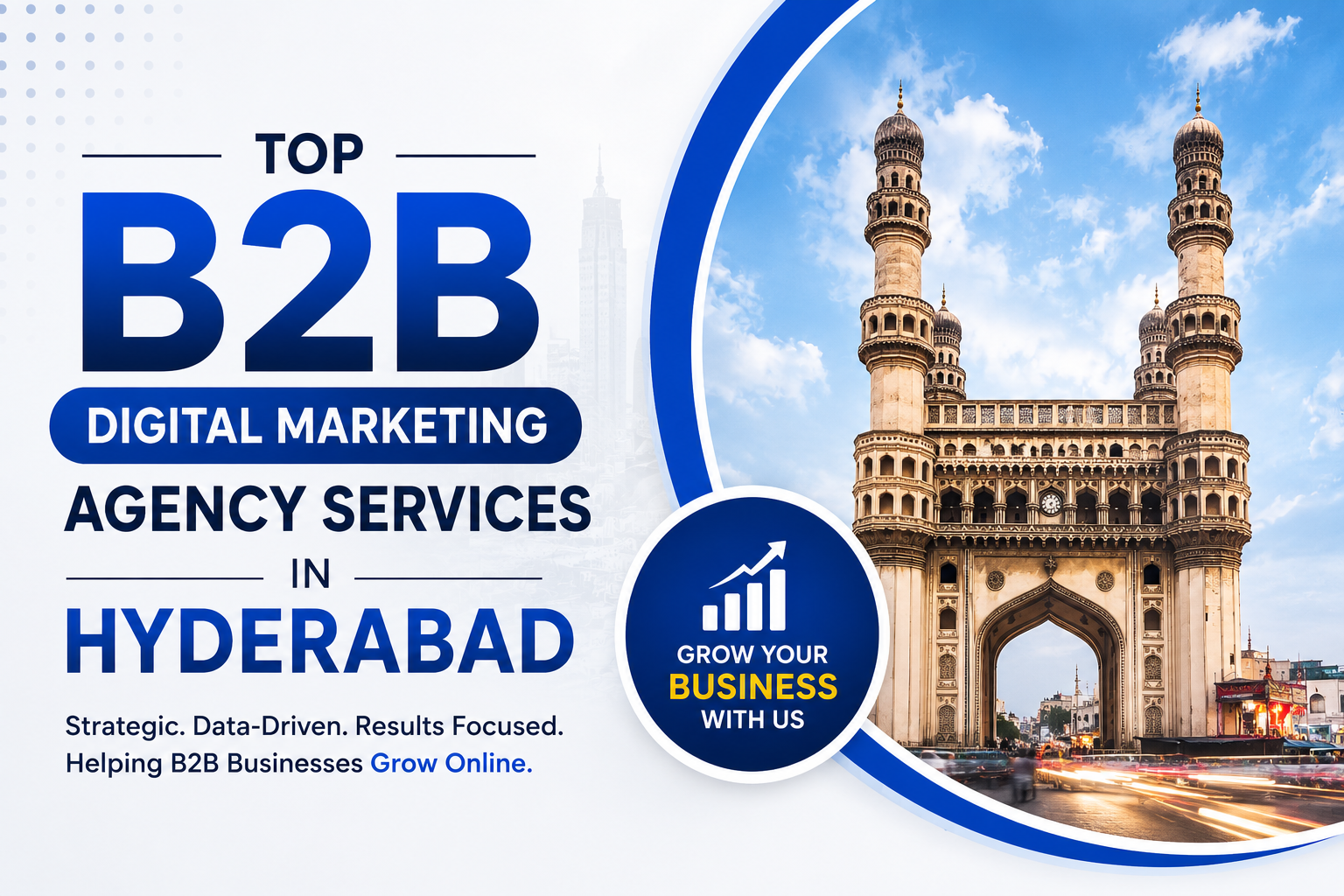 Top B2B Digital Marketing Agency Services In Hyderabad